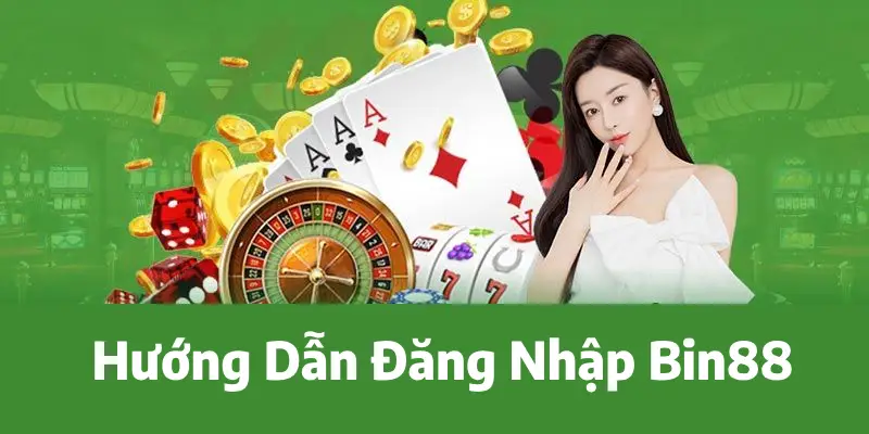 Hướng dẫn đăng nhập BIN88 - Chi tiết và dễ hiểu